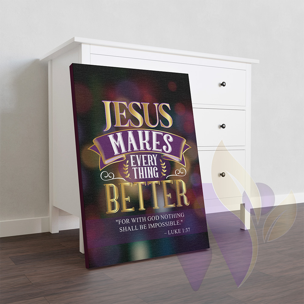Jesus Makes Everything Better